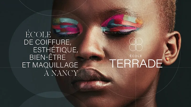 École Terrade Nancy - Formation Esthétique, Coiffure, Maquillage & Spa