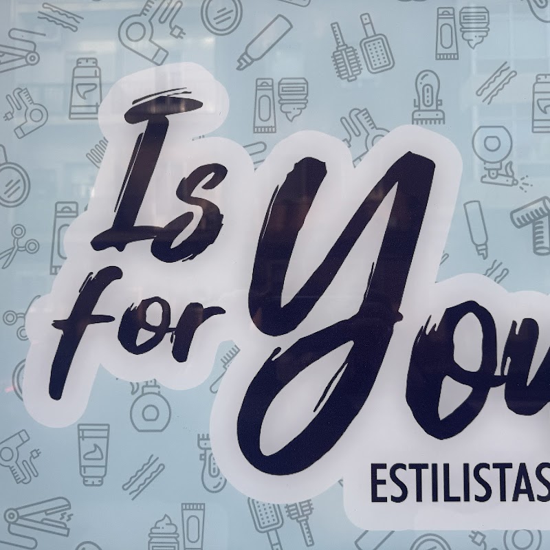 Is For You Estilistas - Coiffure Valladolid - OneBooking